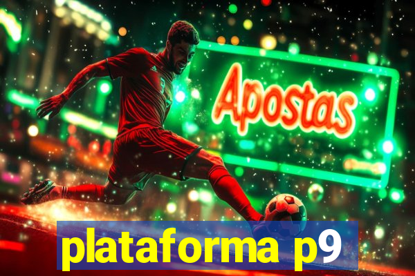 plataforma p9